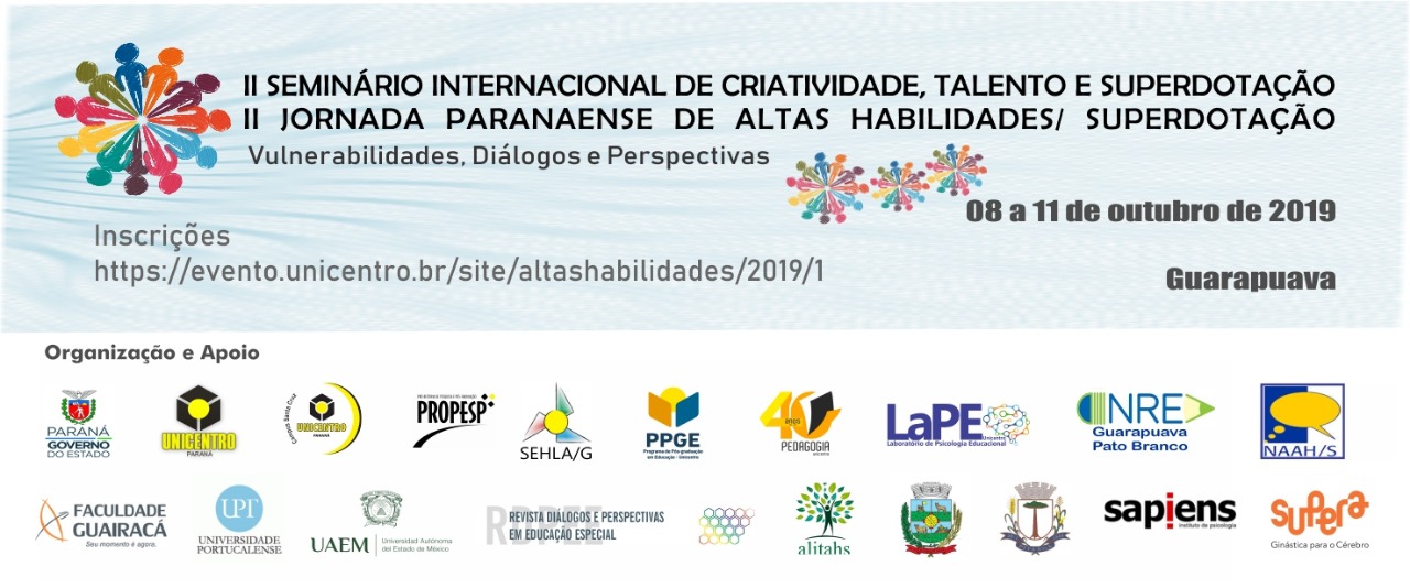 II Seminário Internacional de Criatividade, Talento e Superdotação
II Jornada Paranaense de Altas Habilidades/Superdotação