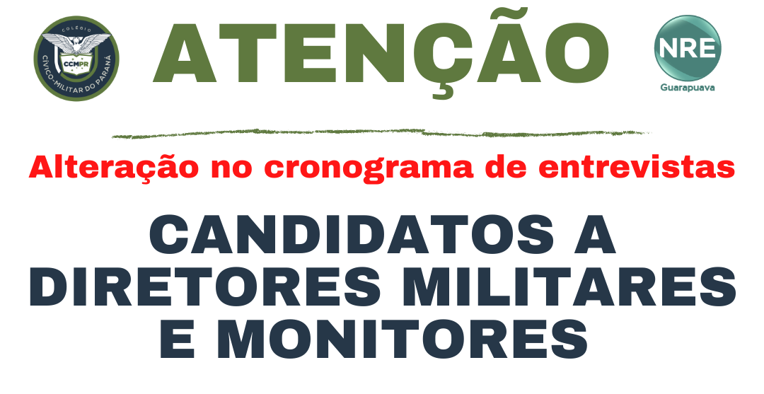 Alteração no cronograma de entrevistas dos candidatos a Direção e Monitores dos Colégios Cívico-Militares