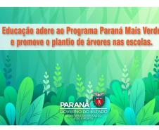 Instituições de Ensino do NRE Guarapuava participam do Programa Paraná Mais Verde