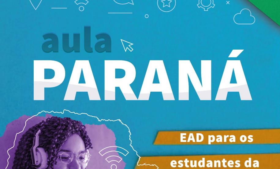ALUNOS DA REDE ESTADUAL JÁ PODEM BAIXAR O APLICATIVO "AULA PARANÁ" PARA ENSINO EAD
